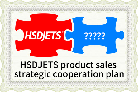 HSDJETS product sales strategic cooperation plan