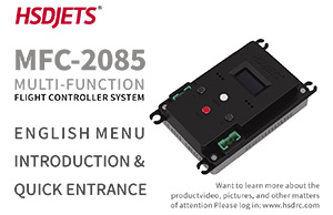HSDJETS MFC-2085Multi-function Flight Controller System English Menu  Introduction &  Quick Entrance 20190420