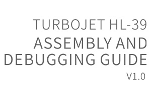 20200704-L39 Foam-Turbine Assembly and Debugging Guide