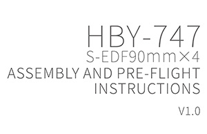 20220101-HSDJETS-HBY-747-S-EDF90MM×4-Assembly-and-Pre-flight-Instructions